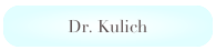 Dr. Kulich